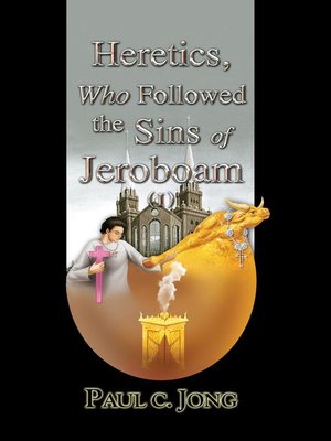 cover image of Heretics, Who Followed the Sins of Jeroboam (I)